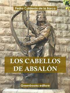 Los cabellos de Absalon (eBook, ePUB) - Calderón de la Barca, Pedro