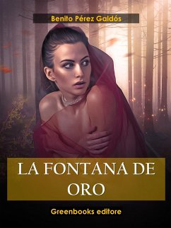 La fontana de oro (eBook, ePUB) - Pérez Galdós, Benito