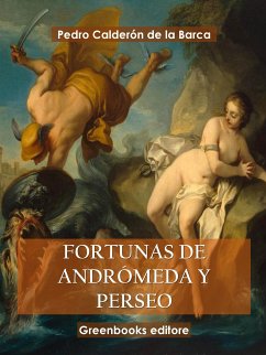 Fortunas de Andrómeda y Perseo (eBook, ePUB) - Calderón de la Barca, Pedro