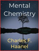 Mental Chemistry (eBook, ePUB)