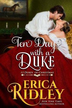 Ten Days with a Duke (12 Dukes of Christmas, #11) (eBook, ePUB) - Ridley, Erica