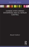 Chinese State Owned Enterprises and EU Merger Control (eBook, PDF)