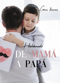 Cover Hablando de Mamá a Papá (eBook, ePUB)