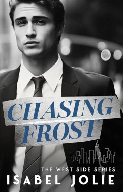 Chasing Frost (The West Side Series, #5) (eBook, ePUB) - Jolie, Isabel