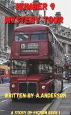 Number 9 Mystery Tour (Short stories of fiction book, #1) (eBook, ePUB)