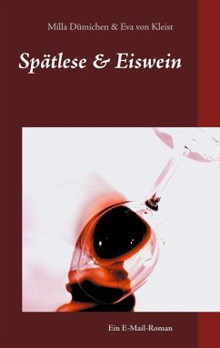 Spätlese & Eiswein (eBook, ePUB) - Dümichen, Milla; Kleist, Eva von