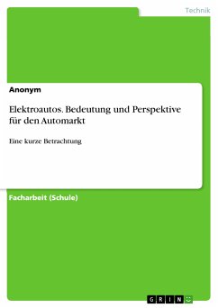 Elektroautos. Bedeutung und Perspektive für den Automarkt (eBook, PDF)