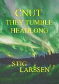 Cnut - They Tumble Headlong (eBook, ePUB)