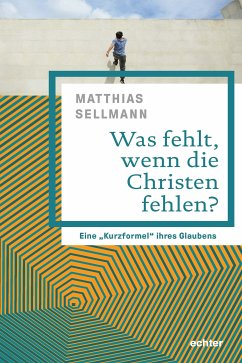 Was fehlt, wenn die Christen fehlen? (eBook, PDF) - Sellmann, Matthias