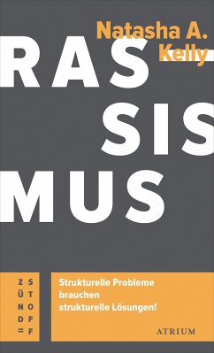 Rassismus. Strukturelle Probleme brauchen strukturelle Lösungen! (eBook, ePUB) - Kelly, Natasha A.