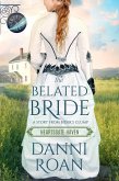 The Belated Bride (Heartsgate Haven, #1) (eBook, ePUB)