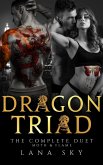 Dragon Triad (Dragon Triad Duet) (eBook, ePUB) Dragon Triad (Dragon Triad Duet) (eBook, ePUB)