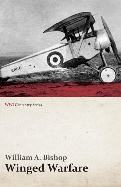 Winged Warfare (WWI Centenary Series) (eBook, ePUB) - Bishop, William A.