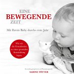 Eine bewegende Zeit (eBook, ePUB)