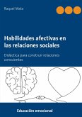 Habilidades afectivas en las relaciones sociales (eBook, ePUB) Habilidades afectivas en las relaciones sociales (eBook, ePUB)