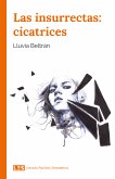 Las insurrectas: cicatrices (eBook, ePUB)