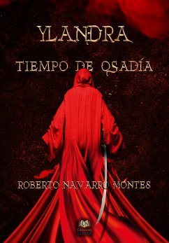 Ylandra. Tiempo de osadía (eBook, ePUB) - Navarro Montes, Roberto