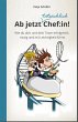 Ab jetzt Chef:in! I Praxis Ratgeber... - Bild 1