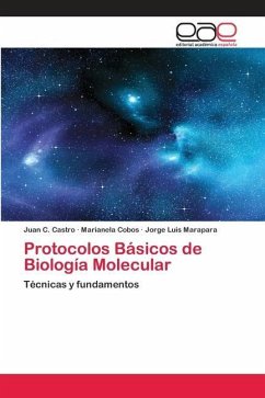 Protocolos Básicos de Biología Molecular - Castro, Juan C.;Cobos, Marianela;Marapara, Jorge Luis
