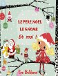 LE PERE NOEL LE GNOME ET MOI - Bild 1