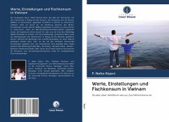 Werte, Einstellungen und Fischkonsum in Vietnam - Rajani, P. Nelka