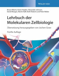 Lehrbuch der Molekularen Zellbiologie - Alberts, Bruce;Hopkin, Karen;Johnson, Alexander D.