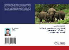 Status of Human-Elephant Conflict in Gudalur, Tamilnadu, India - Dharmaraj, Jayaraman;Ramakrishnan, Balasundaram