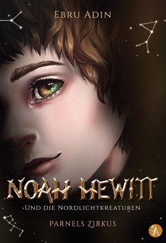 Noah Hewitt und die Nordlichtkreaturen