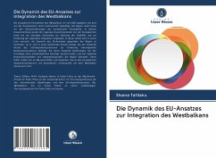 Die Dynamik des EU-Ansatzes zur Integration des Westbalkans - Tafilaku, Elvana