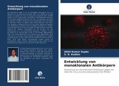 Entwicklung von monoklonalen Antikörpern - Gupta, Akhil Kumar;Kadian, S. K.