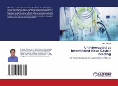 Uninterrupted vs Intermittent Naso Gastric Feeding