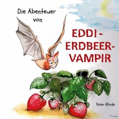 Die Abenteuer von Eddie Erdbeervampir - Rhode, Peter