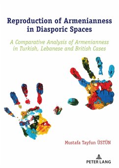 Reproduction of Armenianness in Diasporic Spaces - Üstün, Mustafa Tayfun