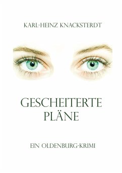 Gescheiterte Pläne - Knacksterdt, Karl-Heinz