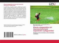 Efecto citogenético en mucosa bucal por exposición a plaguicidas - Cortés Angoa, Rocío;Sánchez-Alarcón, Juana;Valencia-Quintana, Rafael