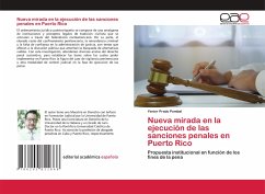 Nueva mirada en la ejecución de las sanciones penales en Puerto Rico