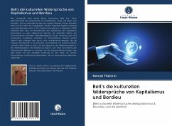 Bell's die kulturellen Widersprüche von Kapitalismus und Bordieu - Yildirim, Kemal