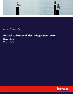 Wurzel-Wörterbuch der Indogermanischen Sprachen,