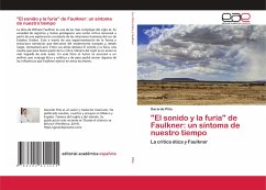 &quote;El sonido y la furia&quote; de Faulkner: un síntoma de nuestro tiempo