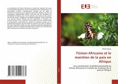 l'Union Africaine et le maintien de la paix en Afrique - Siyang, Désiré