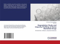 Degradation Study and Impurity Profiling of Some Marketed Drugs - Behera, Chinmaya Chidananda;Dev, Asish