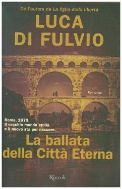 La ballata della Città Eterna - Di Fulvio, Luca