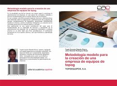 Metodología modelo para la creación de una empresa de equipos de topog