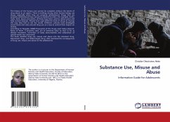 Substance Use, Misuse and Abuse