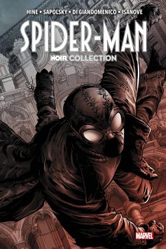 Spider-Man: Noir Collection - Hine, David;Sapolsky, Fabrice;Stern, Roger