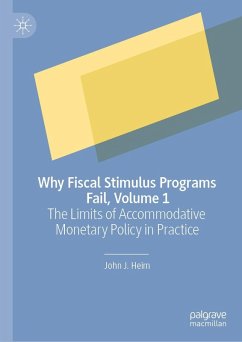 Why Fiscal Stimulus Programs Fail, Volume 1 - Heim, John J.