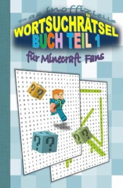 Das inoffizielle Wortsuchrätsel Buch Teil 1 für MINECRAFT Fans - Gagg, Brian