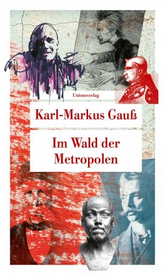 Im Wald der Metropolen - Gauß, Karl-Markus