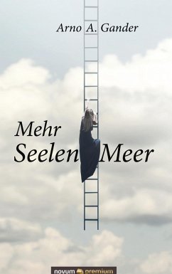 Mehr SeelenMeer - Gander, Arno A.