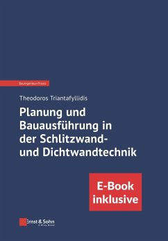 Planung und Bauausführung in der Schlitzwand- und Dichtwandtechnik. E-Bundle - Triantafyllidis, Theodoros